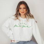 Lucky Mama Niedliches Script St. Patrick's Day Swe Sweatshirt