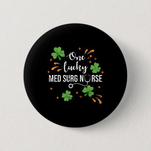 Lucky Med Surg Nurse Kleeblatt Saint Patrick's Day Button
