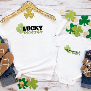 Lucky Momma St Patrick's Day T - Shirt