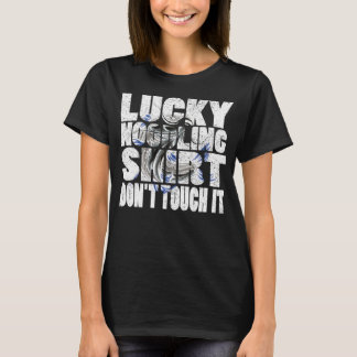 Lucky Noodle Don't Touch, dass es fischen Jäger No T-Shirt