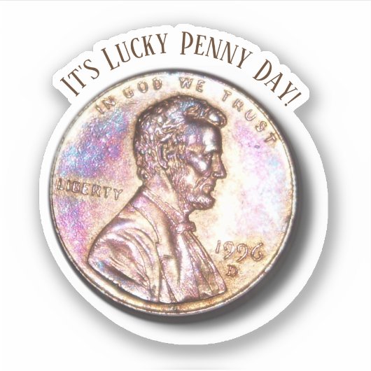 Lucky Penny Day Aufkleber (Vorderseite)