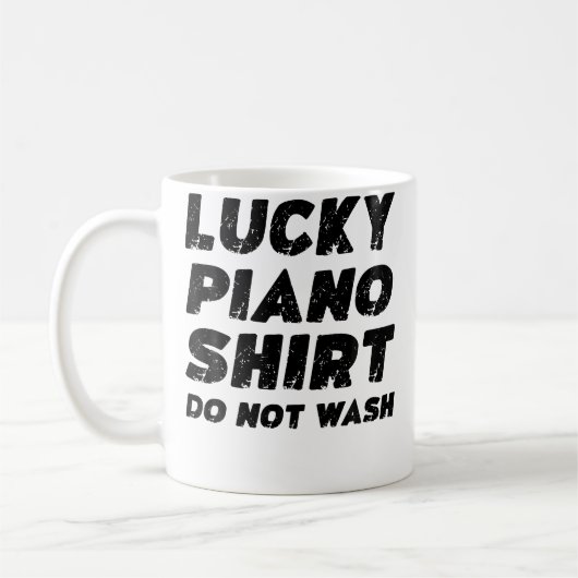 Lucky Piano Shirt Do Not Wash Kaffeetasse (Links)