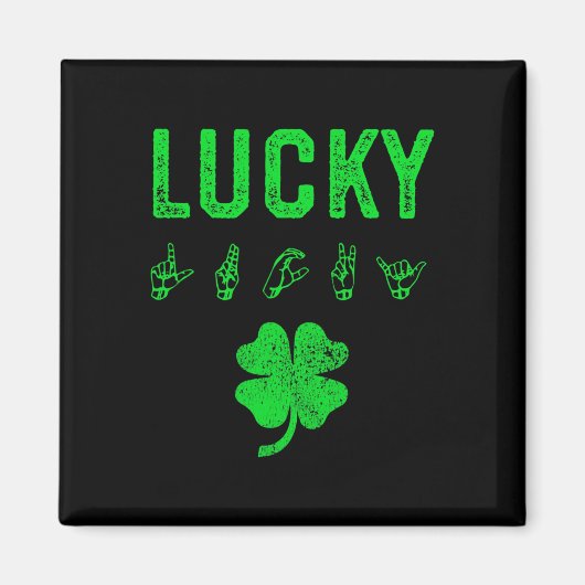LUCKY Sign Language Deaf Awareness St Patricks Day Magnet (Vorne)