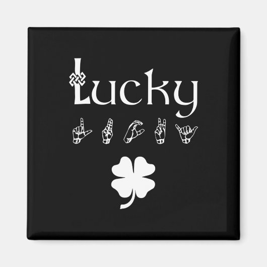LUCKY Sign Language Deaf Awareness St Patricks Day Magnet (Vorne)