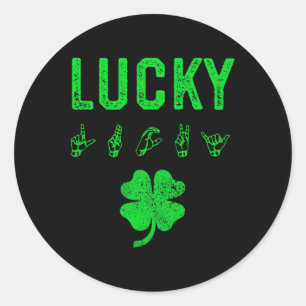 LUCKY Sign Language Deaf Awareness St Patricks Day Runder Aufkleber