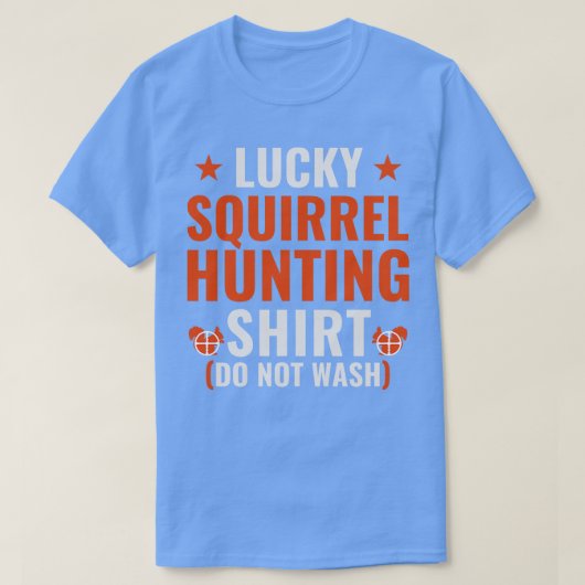 Lucky Squirrel Jagd Funny Squirrel Hunter T-Shirt (Design vorne)