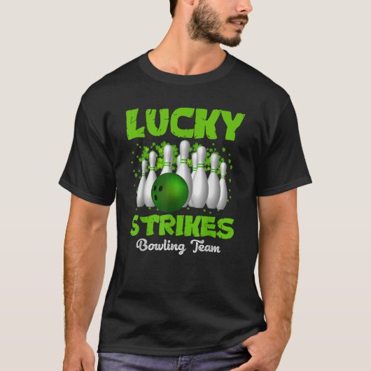 Lucky Strikes Bowling Team Happy Patrick s Day T T-Shirt (Vorderseite)