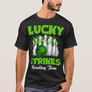Lucky Strikes Bowling Team Happy Patrick's Day T T-Shirt