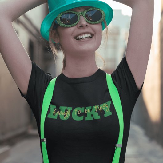 Lucky Tipsy T-Shirt
