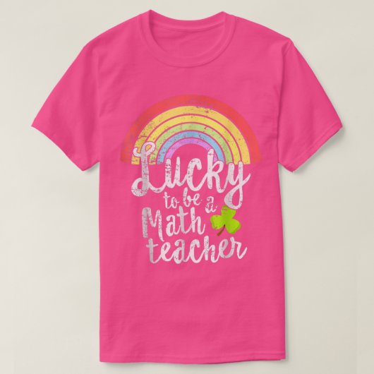 Lucky To Be A Math Teacher St Patricks Day School T-Shirt (Design vorne)