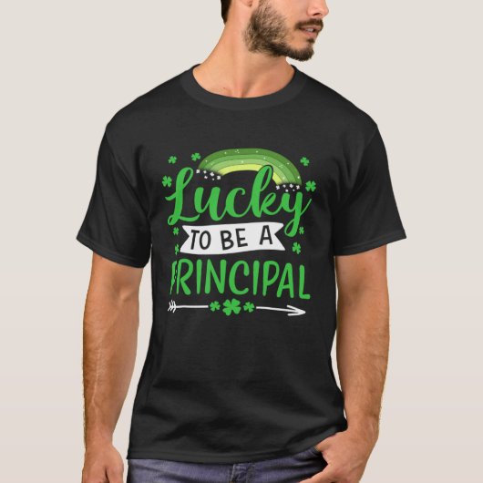 Lucky To Be A Principal School St Patricks Day T-Shirt (Vorderseite)