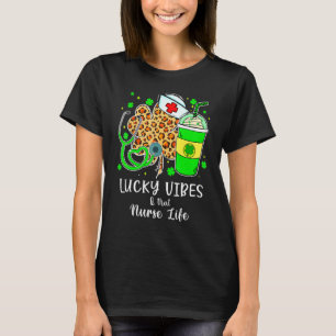 Lucky Vibes & School Nurity Life St Patricks Day S T-Shirt
