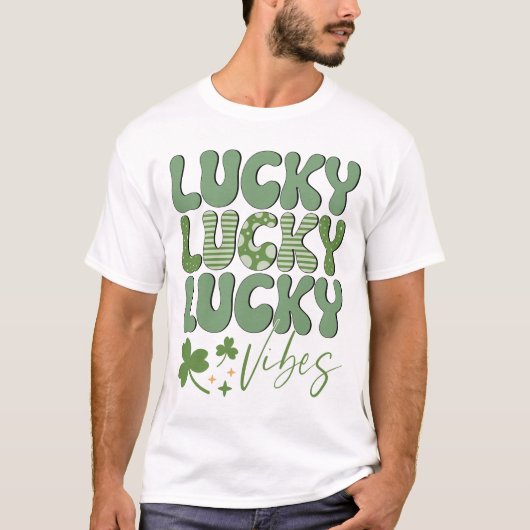 Lucky Vibes T - Shirt, St. Patrick's Day T - Shirt (Vorderseite)