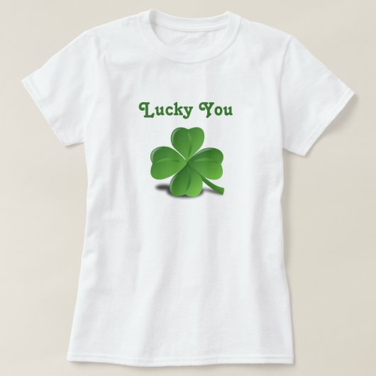 "Lucky You" Kleeblatt St. Patrick's Day T-Shirt (Design vorne)