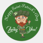 Lucky You Leprechaun Elf Happy Saint Patricks Day  Runder Aufkleber (Vorderseite)