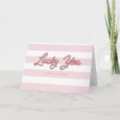 Lucky You Valentines Card Karte (Vorderseite)