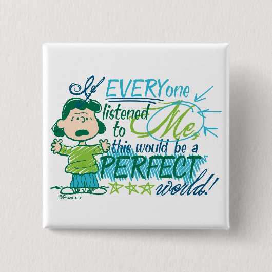 Lucy: "Wenn mir alle zuhörten..." Button (Vorderseite)