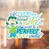 Lucy: "Wenn mir alle zuhörten..." Fensteraufkleber (Blatt 2)