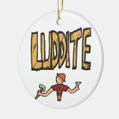 Luddite Keramik Ornament (Links)