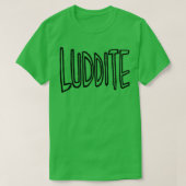 Luddite T-Shirt (Design vorne)