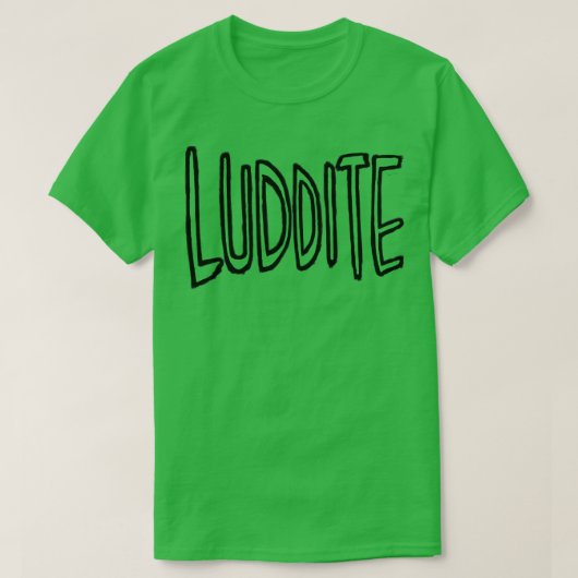 Luddite T-Shirt (Design vorne)