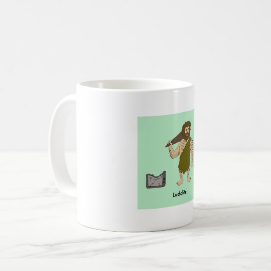 Luddite-Tasse Kaffeetasse (Vorderseite Links)