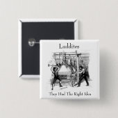 Ludditen - Sie hatten die richtige Idee Button (Vorne & Hinten)
