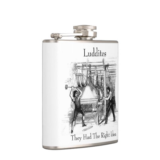 Ludditen - Sie hatten die richtige Idee Flachmann (Rechts)
