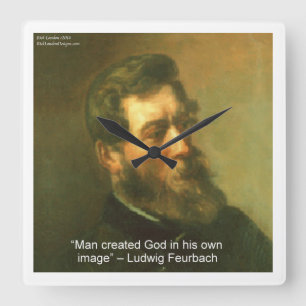 Ludwig Feurbach & Atheist Zitat Wall Clock Quadratische Wanduhr