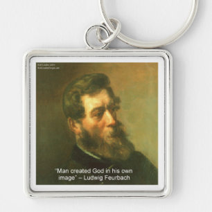 Ludwig Feurbach & Der Mensch hat Gottes Zitat ersc Schlüsselanhänger