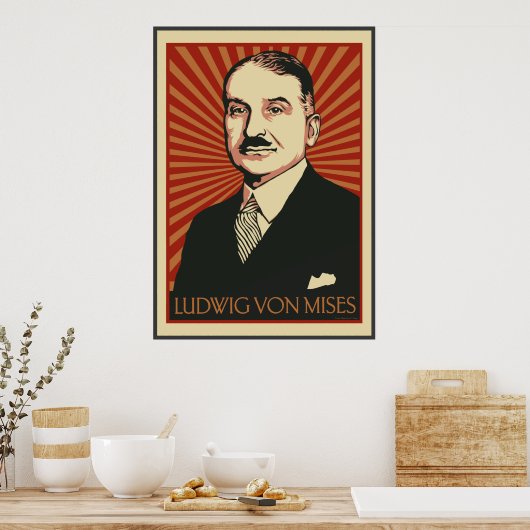 Ludwig von Mises Poster 2009 (Küche)