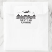 Luft- und Raumfahrt-Engineering ist unser Spielpla Quadratischer Aufkleber (Tasche)