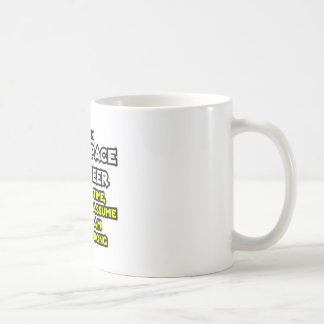 Luft- und Raumfahrtingenieur ...nehmen Sie an, ich Kaffeetasse