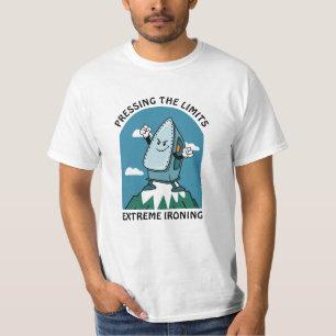 Lüften Grenzen Extreme Bügeln Lustig Bügeln T-Shirt