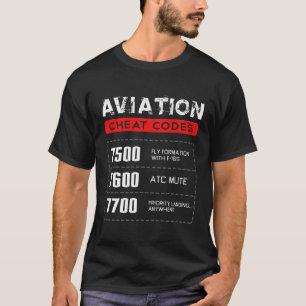 Luftfahrt Cheat Codes Aviation Pilo T-Shirt