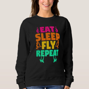 Luftseide Luftakrobatik Essen Schlafen Fliegen Wi Sweatshirt