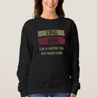 Luge-Mama Definition Proud Luge-Mama Sweatshirt