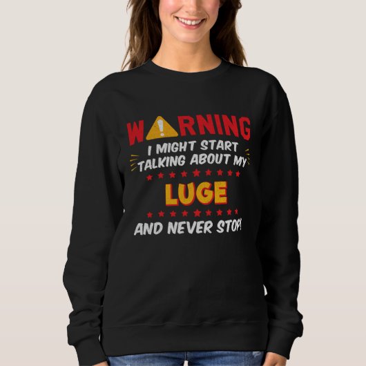Luge Winter Sports Joke Graphic Sweatshirt (Vorderseite)