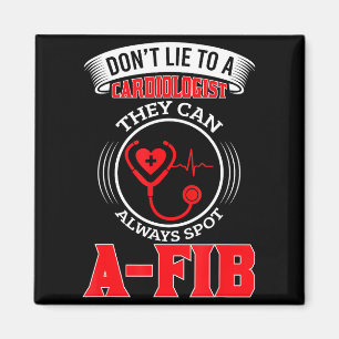 Lügen Sie einen Kardiologen nicht an St A-fib Lust Magnet