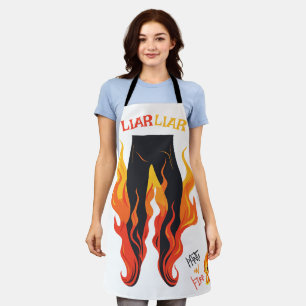 Lügner, Lügner, Hose in Flammen Schürze