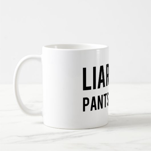 Lügner-Lügner-Hosen auf Feuer Kaffeetasse (Links)