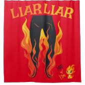 Lügner, Lügner, Pant's on Fire Duschvorhang (Vorderseite)