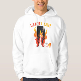 Lügner, Lügner, Pant's on Fire Hoodie