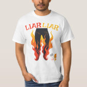 Lügner, Lügner, Pant's on Fire T-Shirt (Vorderseite)