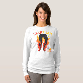 Lügner, Lügner, Pant's on Fire T-Shirt