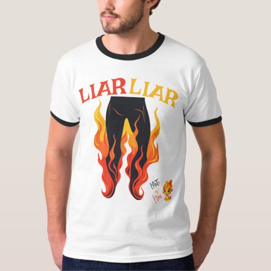 Lügner, Lügner, Pant's on Fire T-Shirt (Vorderseite)