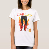 Lügner, Lügner, Pant's on Fire T-Shirt (Vorderseite)