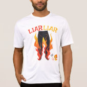 Lügner, Lügner, Pant's on Fire T-Shirt (Vorderseite)