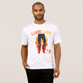 Lügner, Lügner, Pant's on Fire T-Shirt