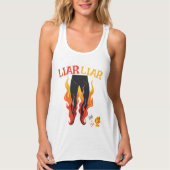 Lügner, Lügner, Pant's on Fire Tank Top (Vorderseite)
